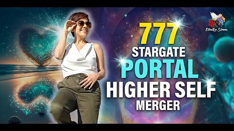 7/7/7 Stargate Portal, What is a Higher Self Merger & What this means for YOU as a LightWorker!