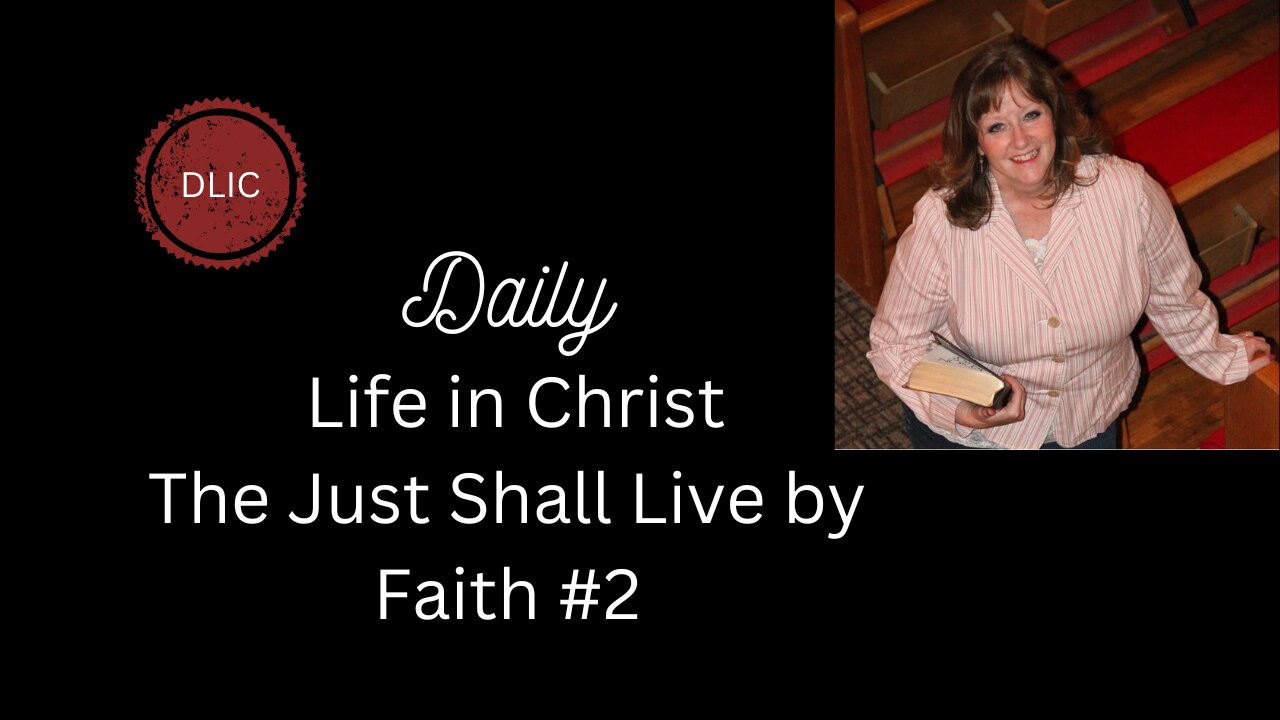 The Just Shall Live by Faith #2