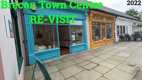 Brecon Town Centre | 2022 - RE-VISIT