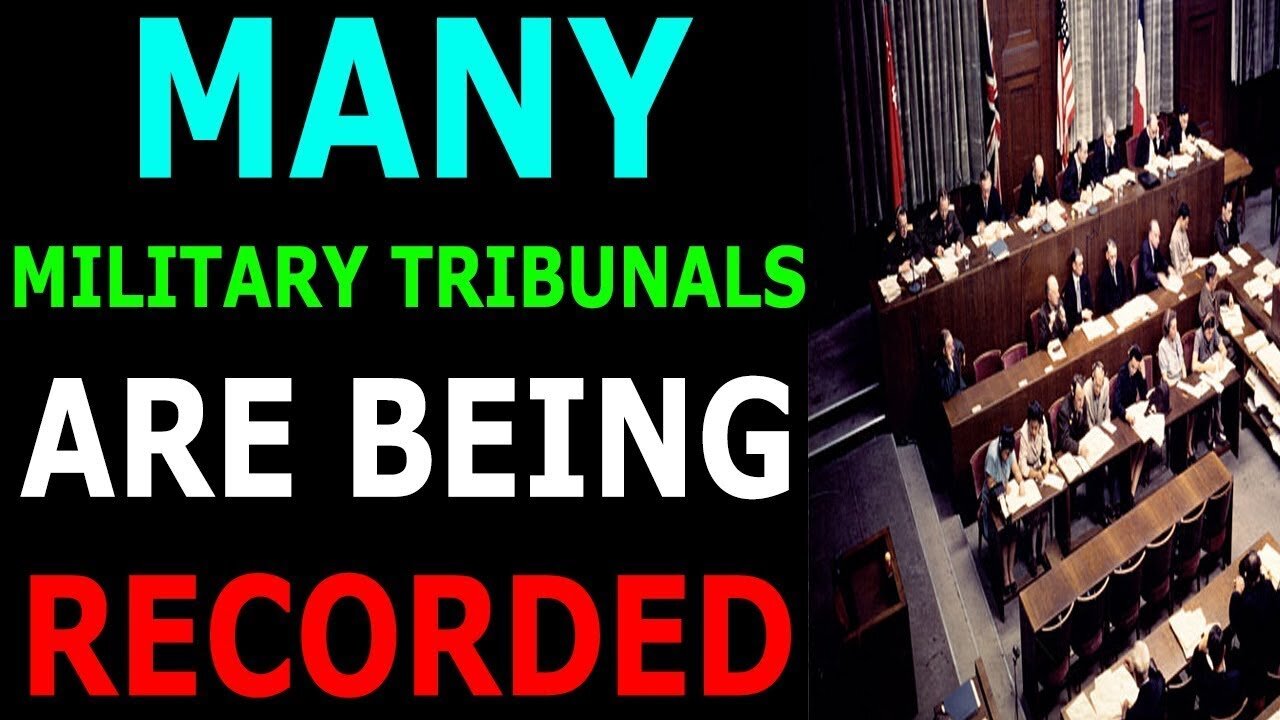 MANY MILITARY TRIBUNALS ARE BEING RECORDED UPDATE