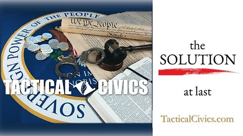 Tactical Civics™- the SOLUTION at last