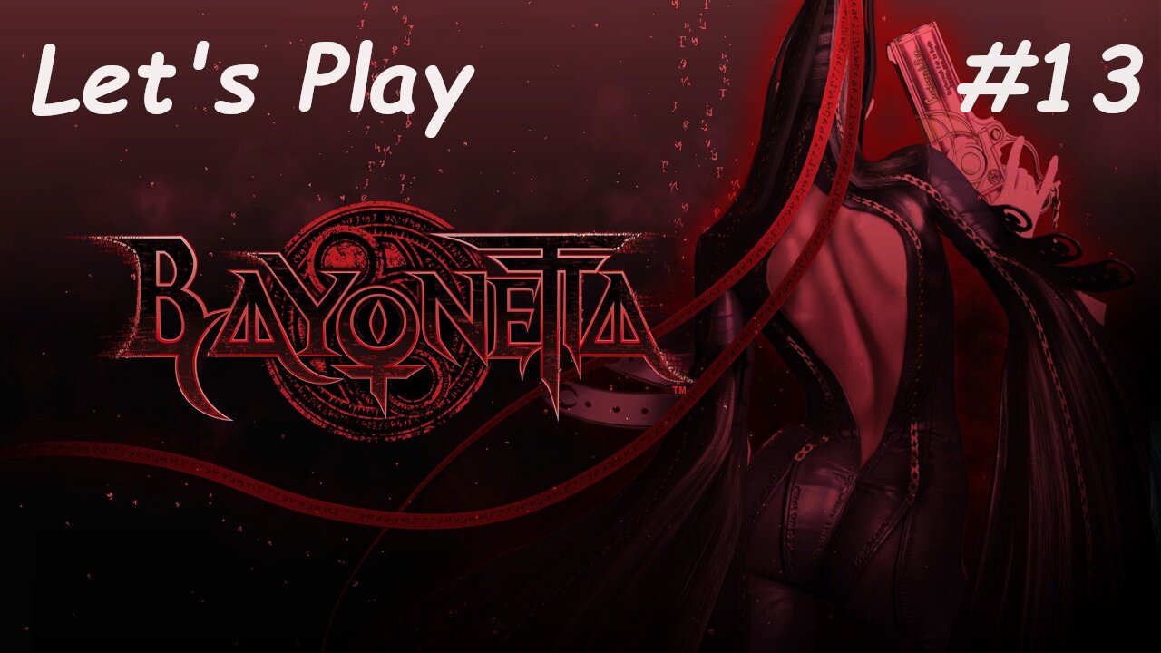 Let's Play | Bayonetta - Part 13