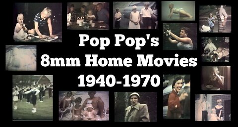 Pop Pop's Old Home Movies