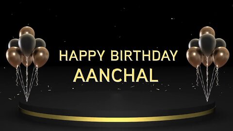 Wish you a very Happy Birthday Aanchal