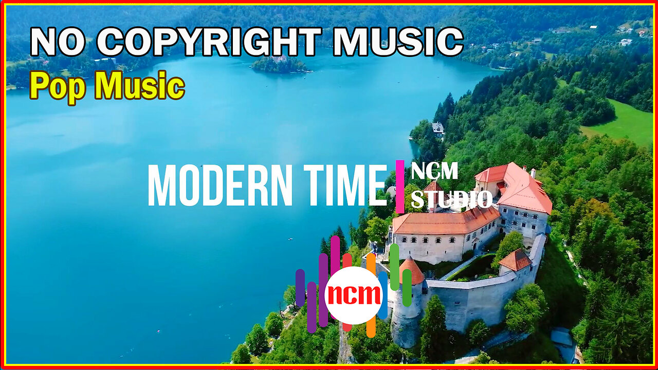 Modern Time - An Jone: Pop Music, Funky Music, Travel Music, Cooking Music @NCMstudio18 