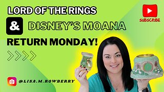 Lord of the Rings & Disney's Moana Return Monday!