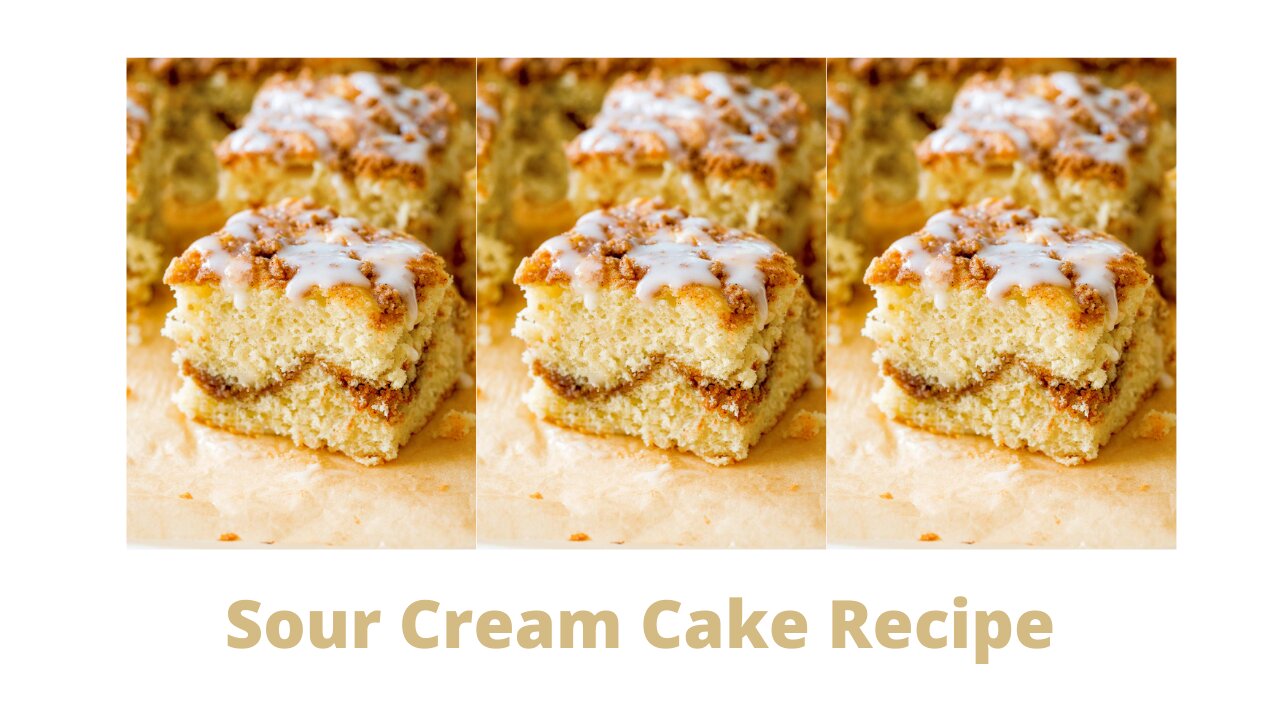 Food Hacks: Sour Cream Cake Recipe