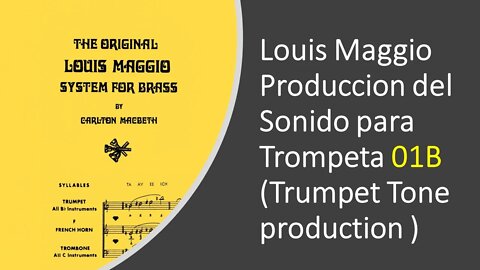 Louis Maggio Lección 01 B - [Produccion del Sonido] (Trumpet Warm-Up w/ Pedal Tones and Slurs)