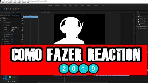 COMO FAZER REACTION premiere Tutorial - 2019