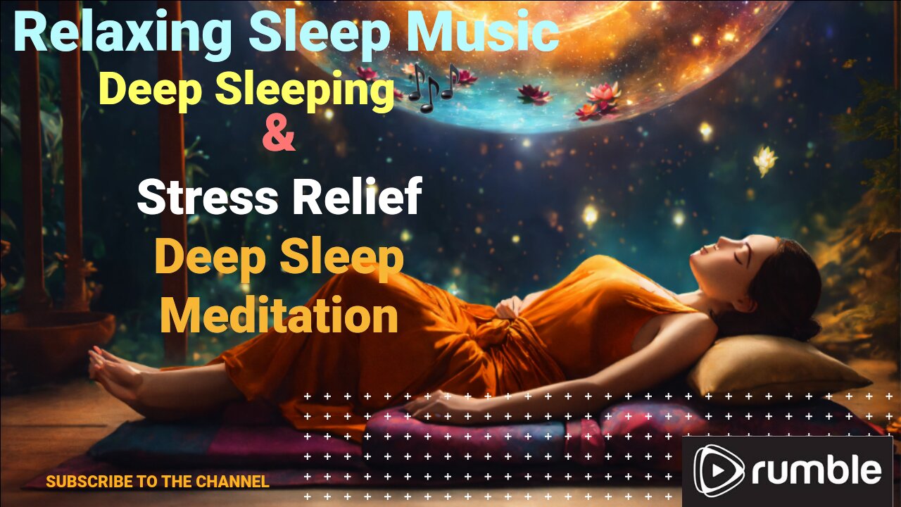 🌙 Relaxing Sleep Music: Deep Sleeping & Stress Relief 🎶