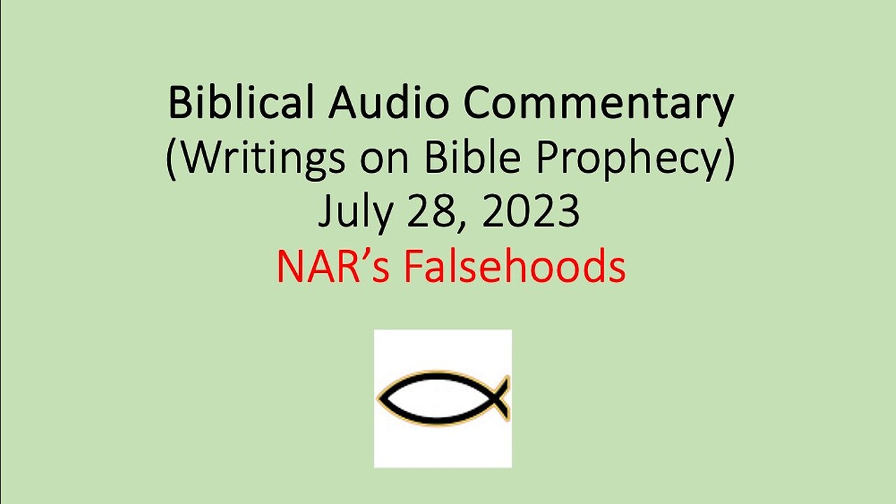 Biblical Audio Commentary – NAR’s Falsehoods