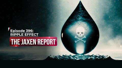 THE HIGHWIRE EPISODE 396 AND JAXEN REPORT - RIPPLE EFFECT - OCTOBER 31, 2024