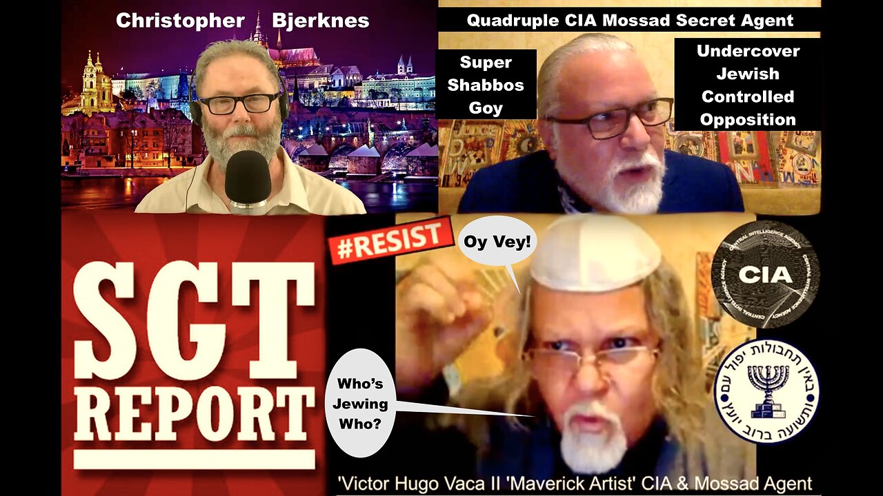 SGT Report Victor Hugo Christopher Bjerknes Expose Crypto Jews Shabbos Goy Used To Create Infighting