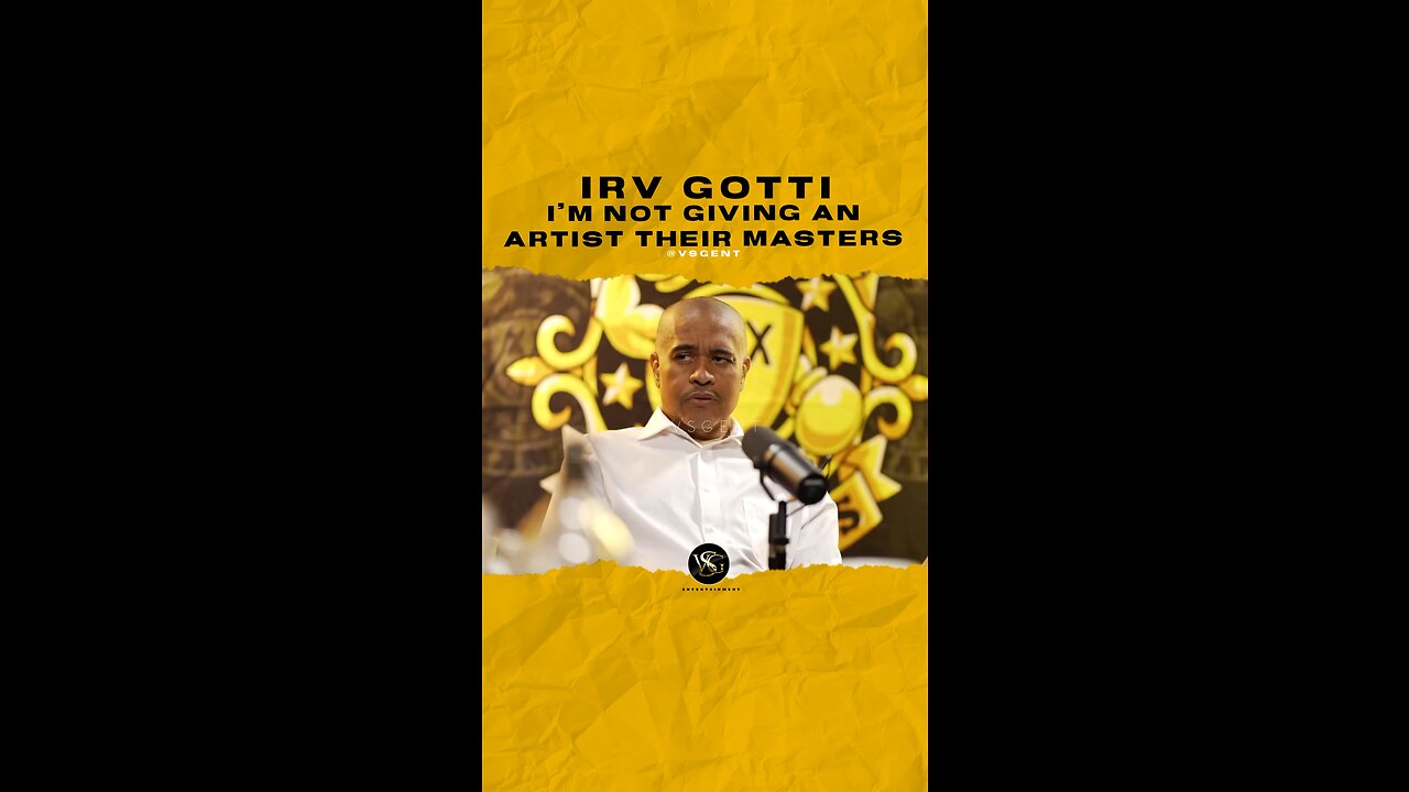 @irvgotti187 I’m not giving an artist their masters