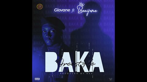 Giovane x Benijamz - Baka Freestyle