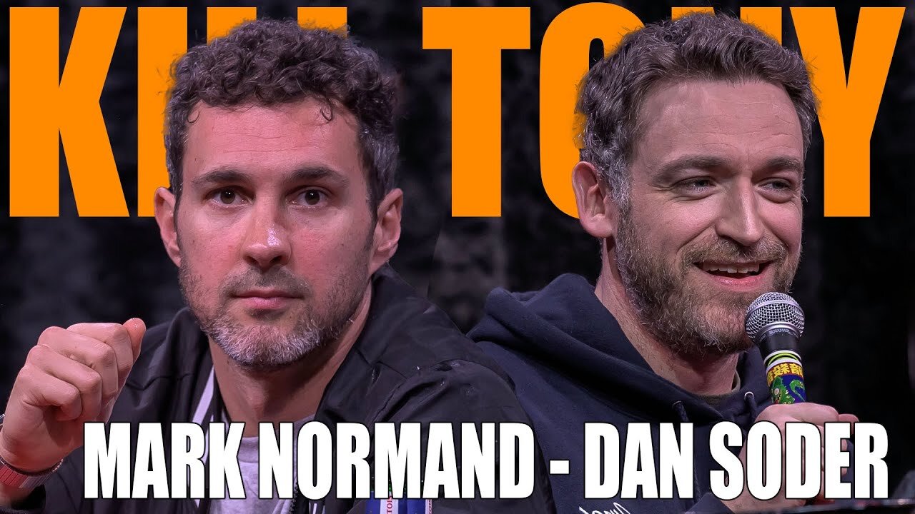 Kill Tony - Mark Normand & Dan Soder