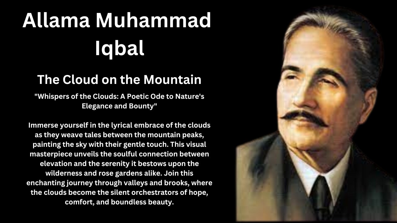 Allama Muhammad Iqbal |The Cloud on the Mountain| poetry | quotes | shayari | poem |