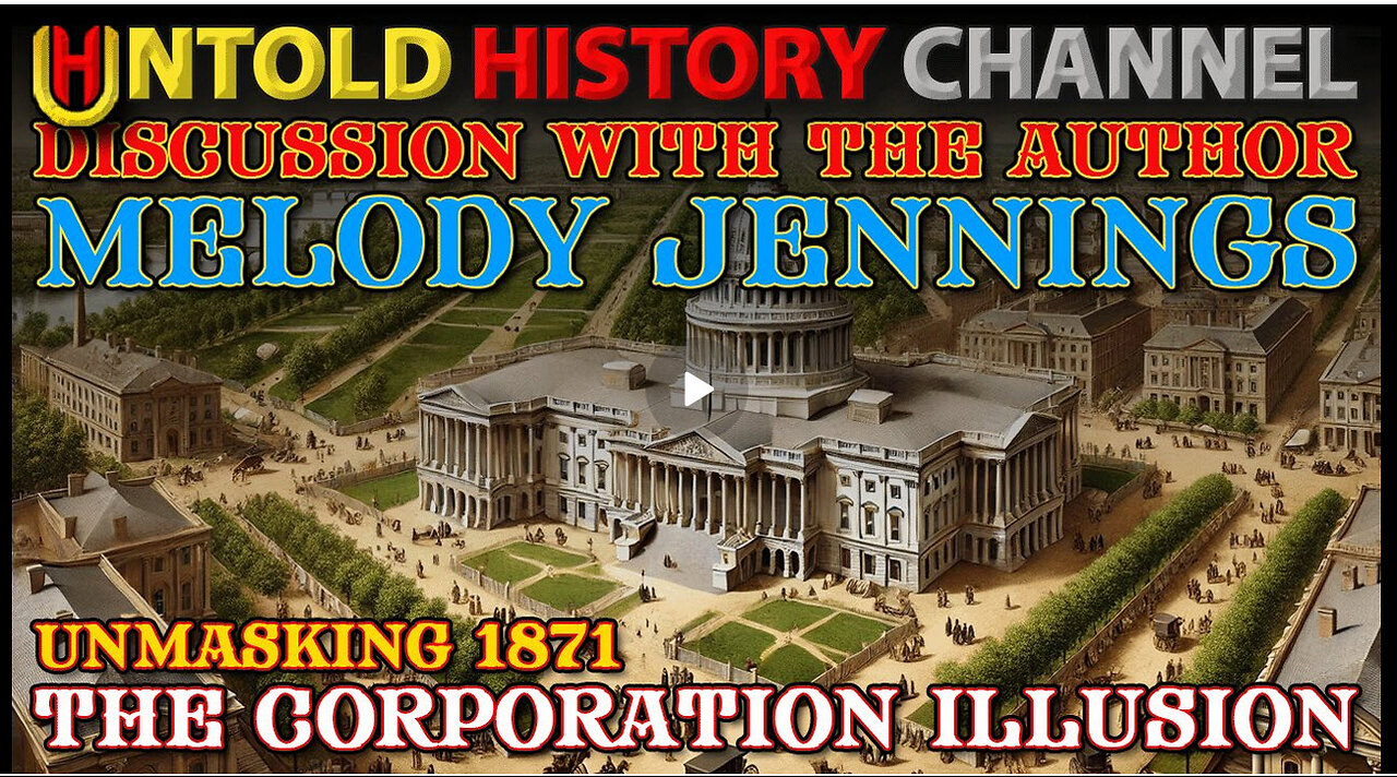 The Corporation Illusion - Unmasking 1871 | A Discussion With The Author Melody Jennings