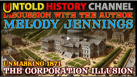 The Corporation Illusion - Unmasking 1871 | A Discussion With The Author Melody Jennings