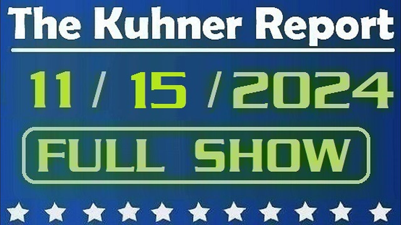 The Kuhner Report 11/15/2024 [FULL SHOW] Donald Trump picks Robert F. Kennedy Jr. to be HHS Secretary. The medical mafia is in panic (this video was censored and removed on communist YouTube)