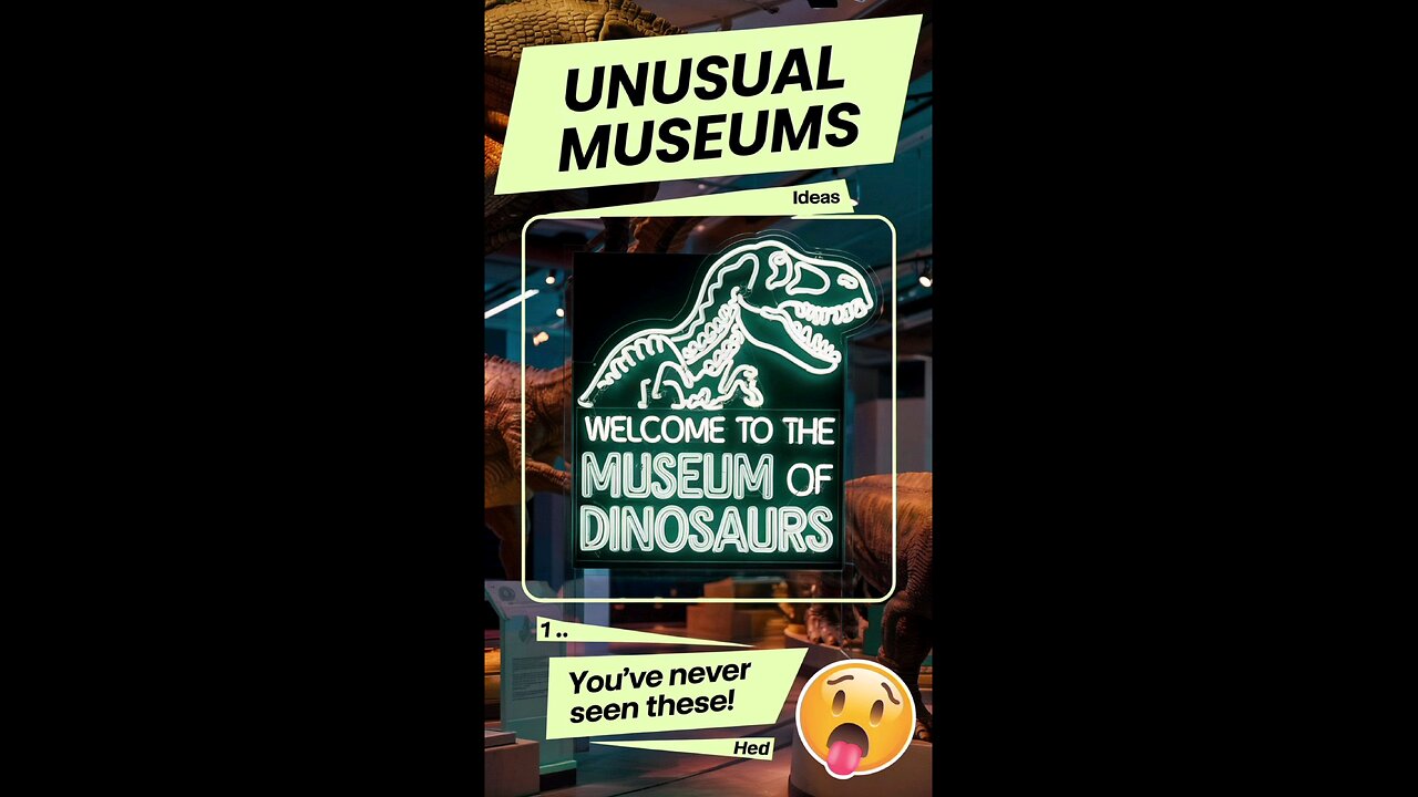 Unusual museums to visit.