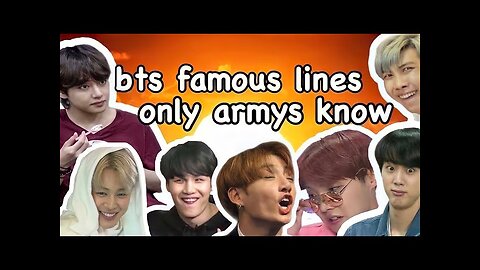 BTS famous/iconic lines