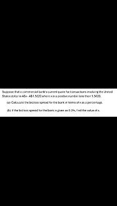 Finance Practice: Bid/Ask Spread: Suppose that a commercial bank's current quote