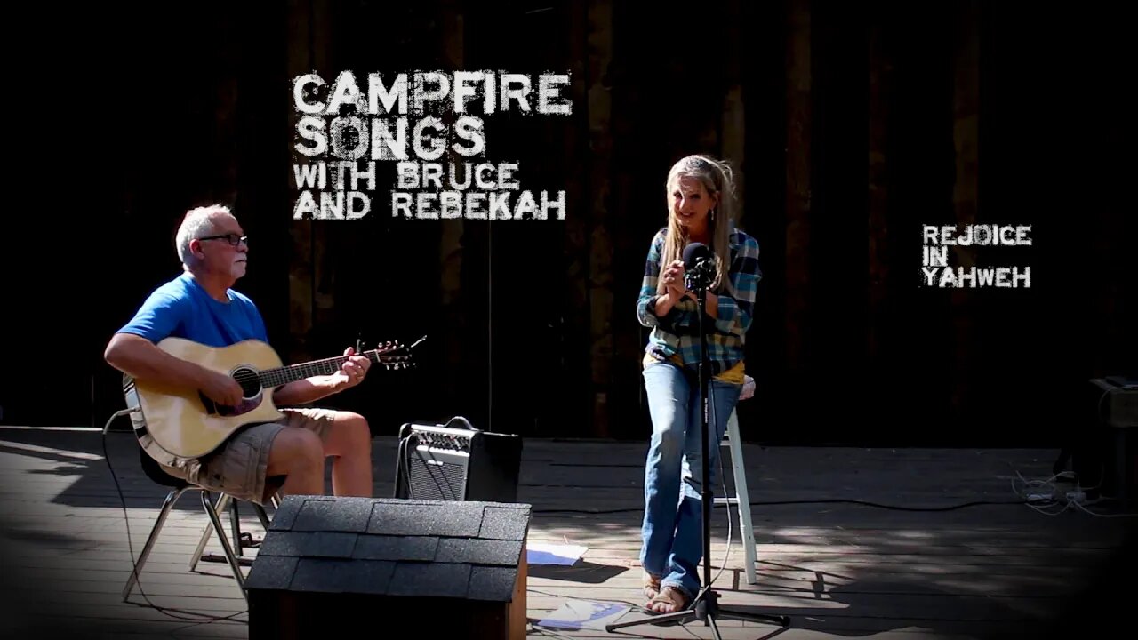 Campfire Song: "Rejoice in Yahweh"