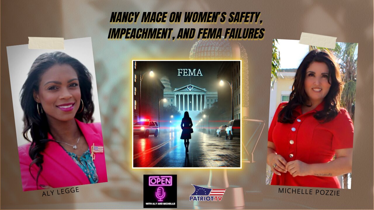 Nancy Mace on Women’s Safety, Impeachment, and FEMA Failures