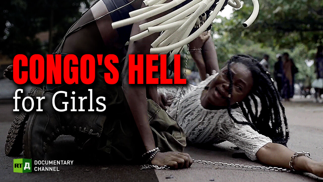 Congo's Hell for Girls. Congolese witches against rape | RT Documentary