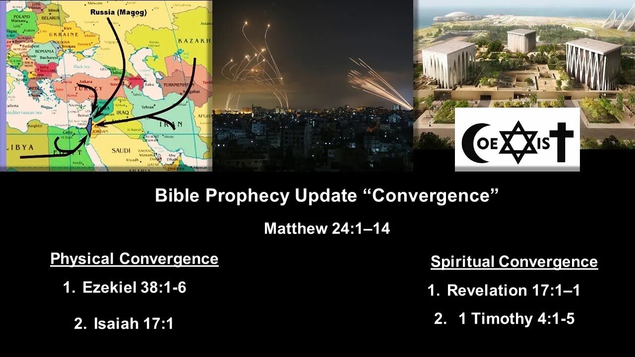 Bible Prophecy Update - Convergence