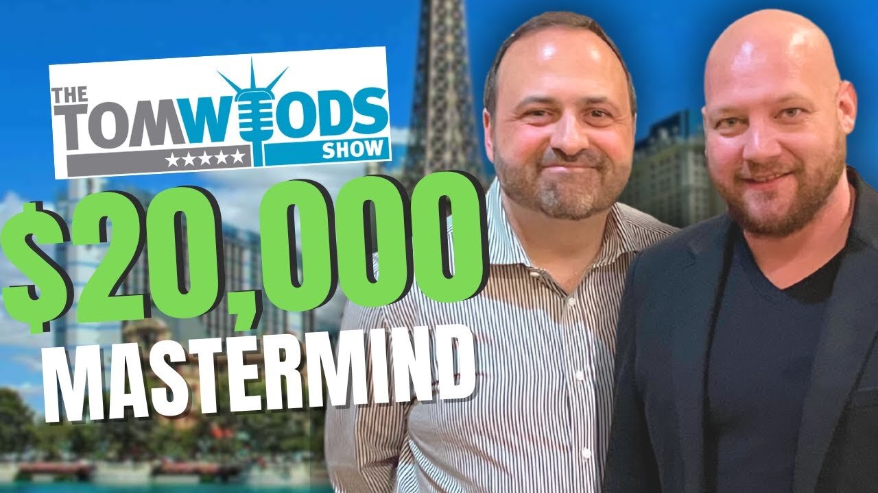 Inside Tom Woods $20k Mastermind