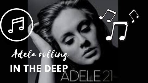 Adela Rolling In The Deep Song Lyrics Video