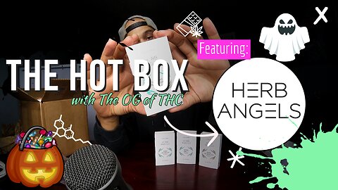 HERB ANGELS UNBOX | THE HOT BOX 🔥 📦