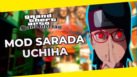 Gta San Andreas: Mod da sarada uchiha | NERD PENSANTE BR