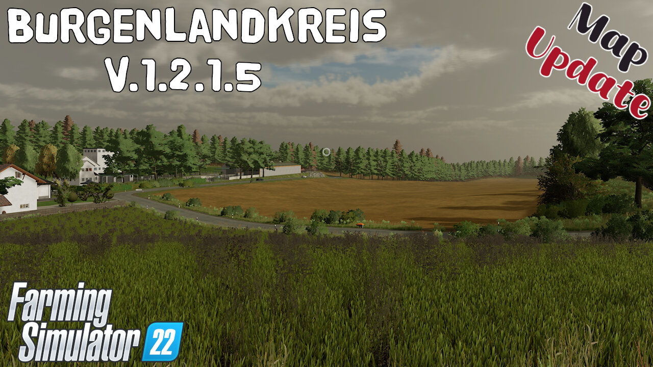 Map Update | Burgenlandkreis | V.1.2.1.5 | Farming Simulator 22