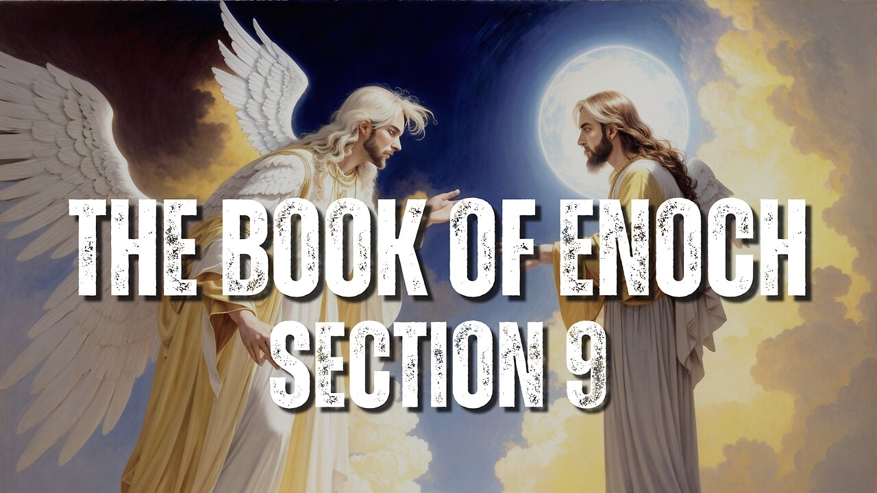 THE BOOK OF ENOCH - SECTION 9