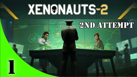 Xenonauts-2 Campaign [2nd Attempt] Ep #1 "A New Hope"