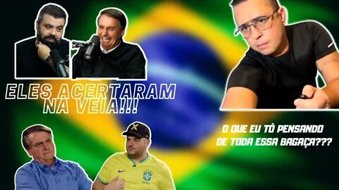 Voltei!!! E acho que falei demais, mas… um #reaction sobre, Bolsonaro nos podcast’s