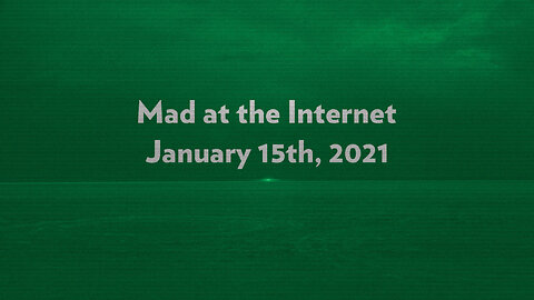 2021-01-15 - Party Crashing - Mad at the Internet