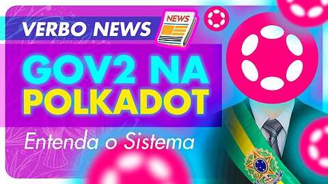 Notícias Polkadot 📰 Gov2 Polkadot: Forças, Fraquezas e Desafios | Dotsama 🟣🐦 | Governança Polkadot