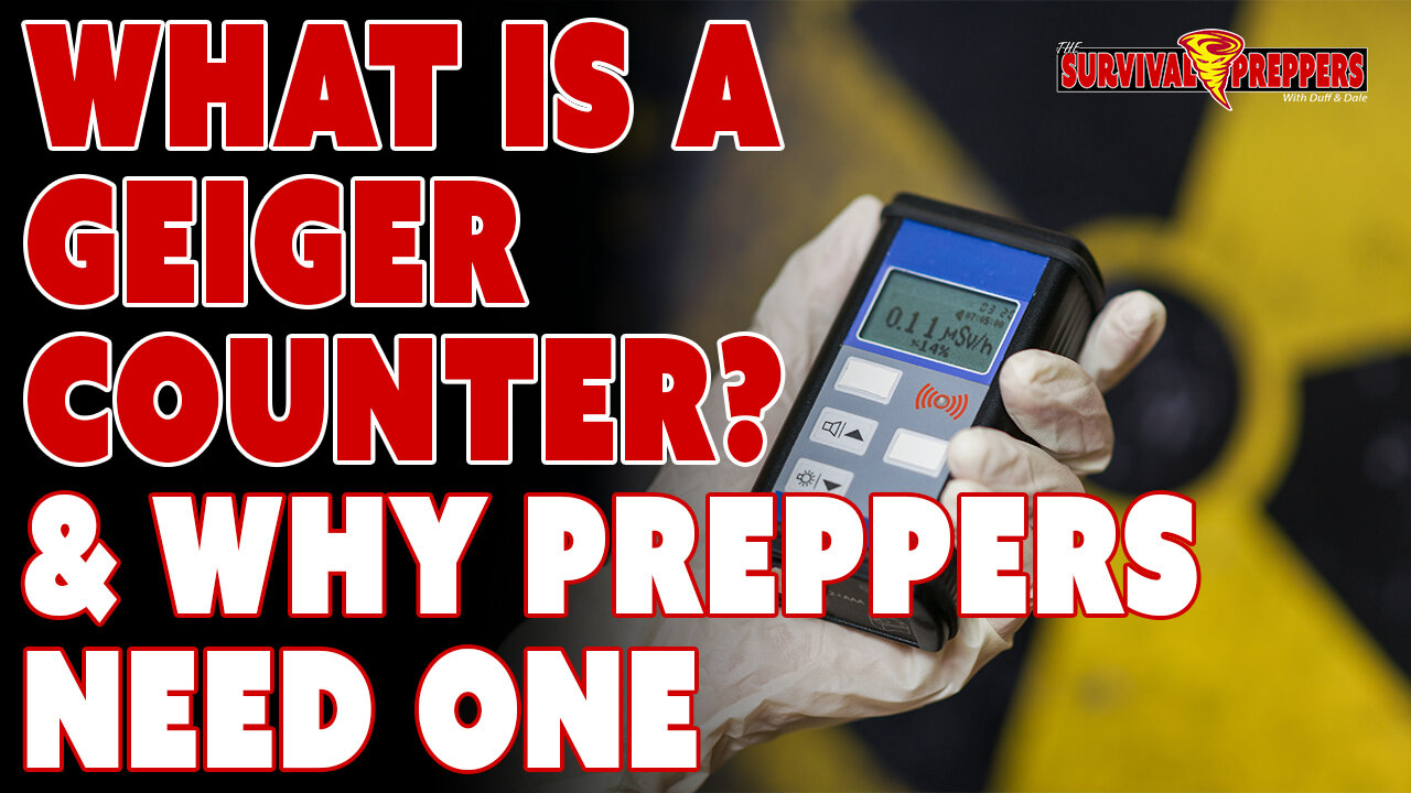 What is a Geiger Counter? & Why Preppers Should Have One