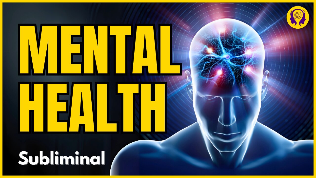 ★MENTAL HEALTH★ Resolving Trauma & Treating Mental Illness - SUBLIMINAL Visualization (Unisex) 🎧