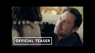 Deep Water - Official Teaser Trailer (2022) Ben Affleck, Ana De Armas