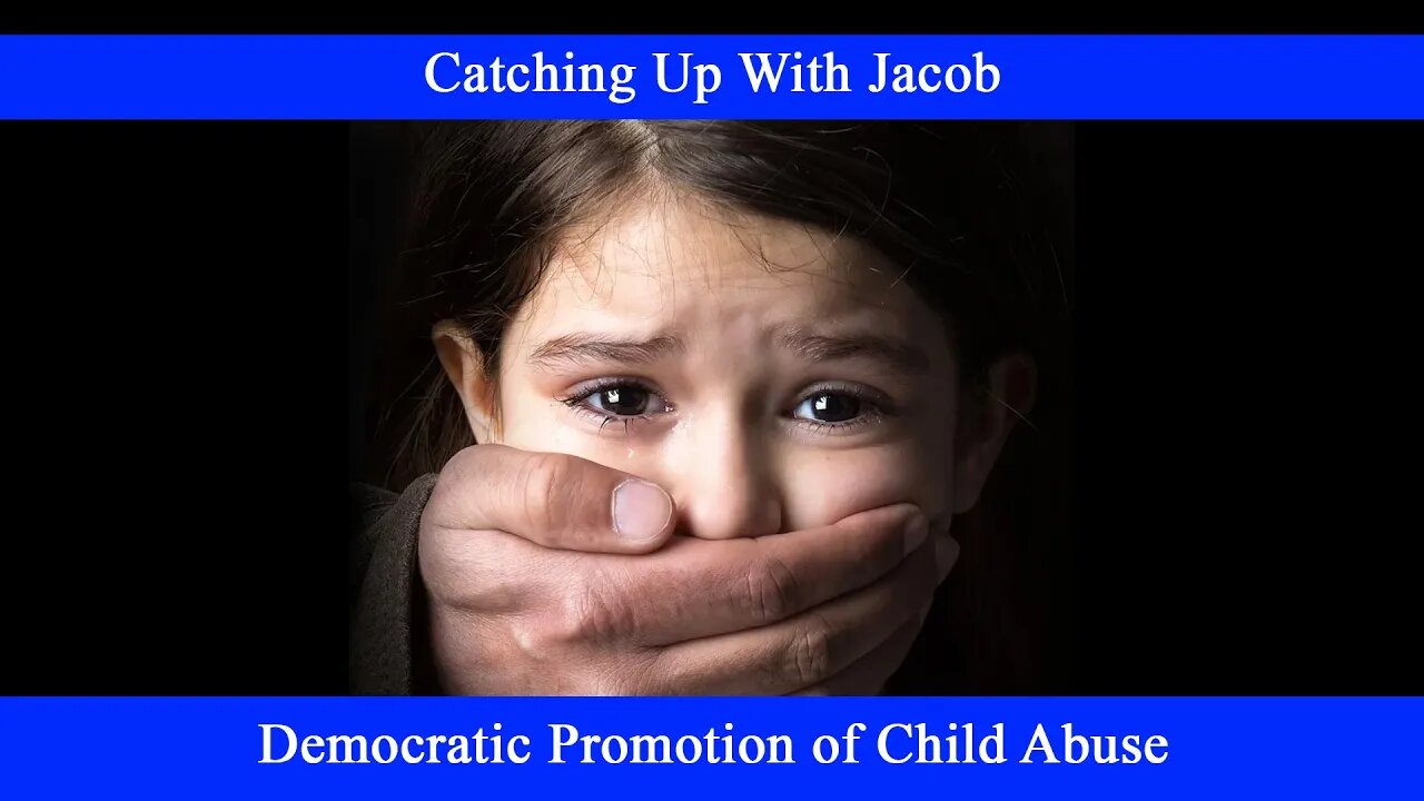 CUWJ: Democratic Promotion of Child Abuse