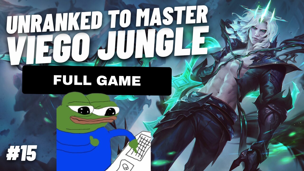 One-Trick Viego Jungle - Unranked to Master (League of Legends) Ep. 15