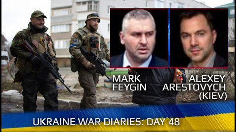 War Day 48 :: war chronicles with Advisor to Ukraine President, Intel Officer, Alexey Arestovych