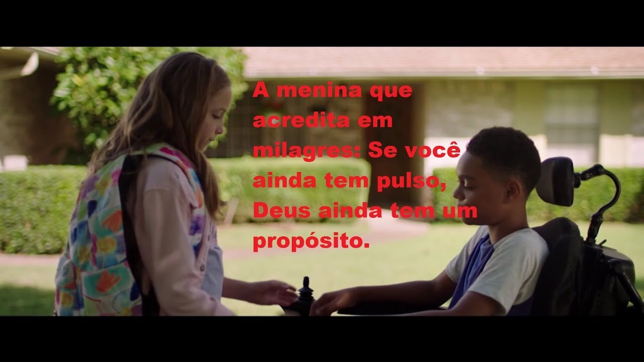 A menina que acredita em milagres: Se você ainda tem pulso, Deus ainda tem um propósito #s #filme