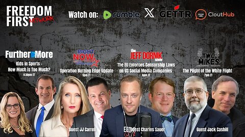 The EU Enforces Censorship Laws on US Social Media Companies | Freedom First Network LIVE | Monday, August 21st, 2023