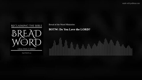 BOTW: Do You Love the LORD?